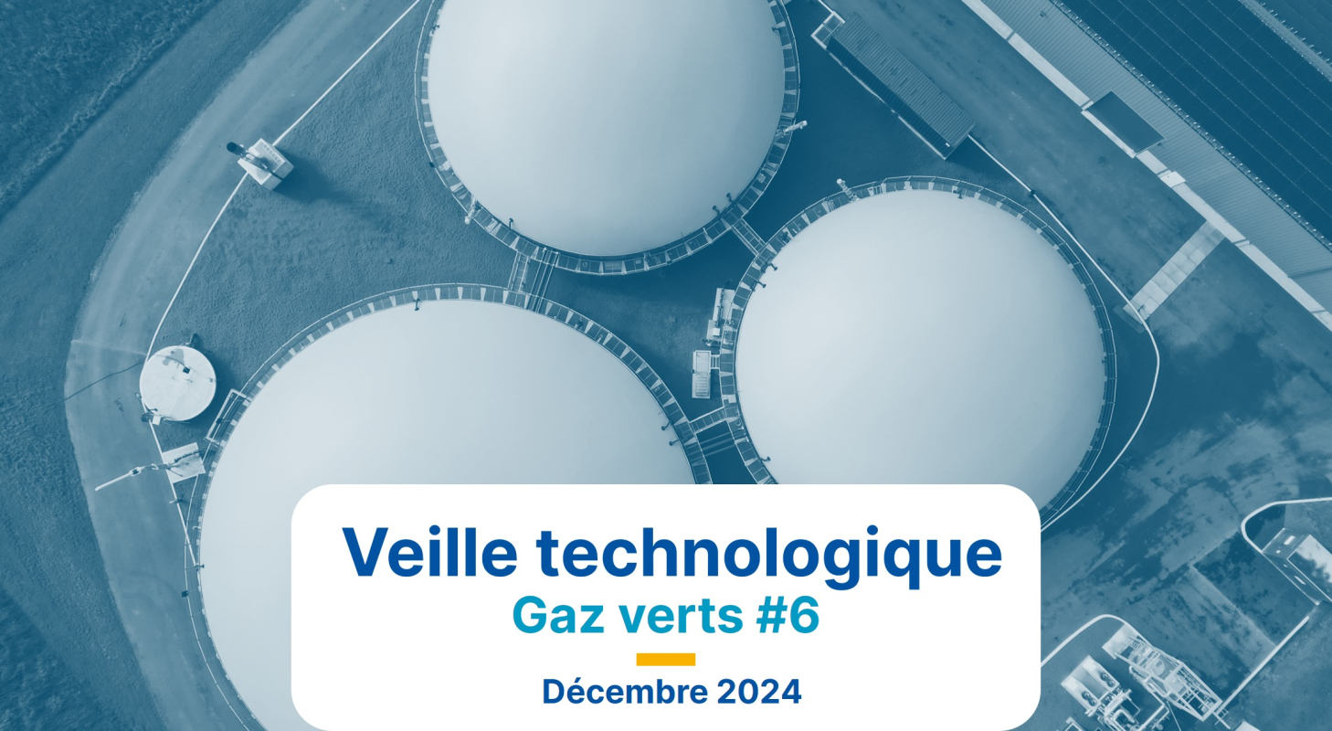 Veille technologique gaz verts #6 – Décembre 2024